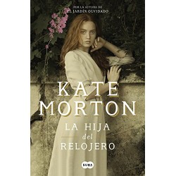 La hija del relojero Kate Morton