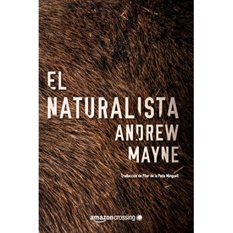 El naturalista Las investigaciones de Theo Cray nº 1 Andrew Mayne