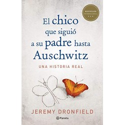 El chico que siguió a su padre hasta Auschwitz Jeremy Dronfield