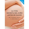 La vida secreta del niño antes de nacer John Kelly