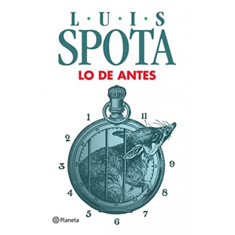 Lo de antes Luis Spota