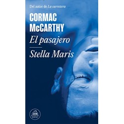 El pasajero / Stella Maris Cormac McCarthy