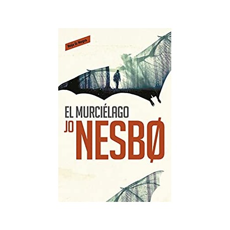 El murciélago Harry Hole 1 Jo Nesbo