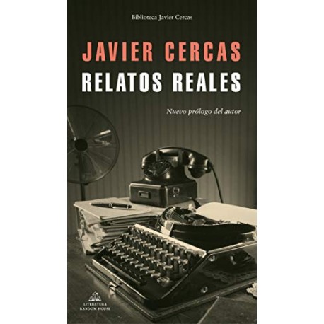 Relatos reales Javier Cercas