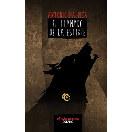 El llamado de la estirpe: El libro de los héroes 3 Antonio Malpica