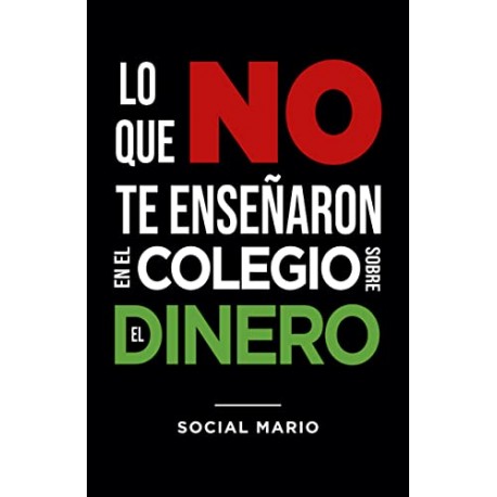 Lo que no te enseñaron en el colegio sobre el dinero Social Mario