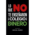 Lo que no te enseñaron en el colegio sobre el dinero Social Mario