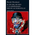 El fin del mundo y un despiadado país de las maravillas Haruki Murakami