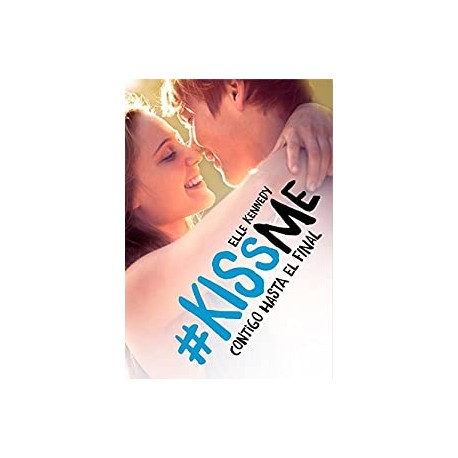 Contigo hasta el final KissMe 4 Elle Kennedy Contigo hasta el final KissMe 4 Elle Kennedy