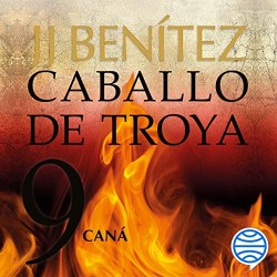 Audiolibro Caná Caballo de Troya 9 J. J. Benítez