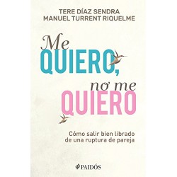 Me quiero, no me quiero Tere Díaz Sendra