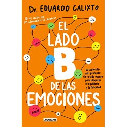 El lado B de las emociones Eduardo Calixto