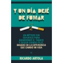 Y un día dejé de fumar Ricardo Artola