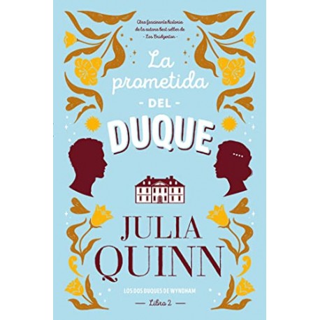 La prometida del duque Julia Quinn