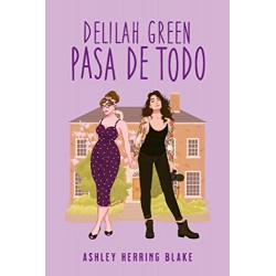 Delilah Green pasa de todo ASHLEY HERRING BLAKE