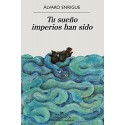 Tu sueño imperios han sido Álvaro Enrigue