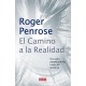 El camino a la realidad: Una guía completa de las Leyes del Universo Roger Penrose