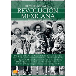 Breve historia de la Revolución mexicana Francisco Martínez Hoyos