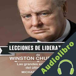 Audiolibro Winston Churchill: Lecciones de Liderazgo Michael Winicott