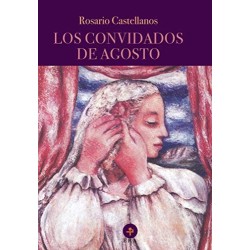 Los convidados de agosto (Biblioteca Era)  Rosario Castellanos