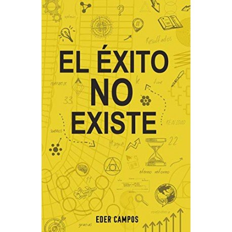 EL ÉXITO NO EXISTE EDER CAMPOS
