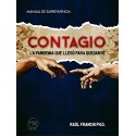 CONTAGIO: La pandemia que llegó para quedarse RAÚL FRANCHI