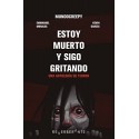 Estoy muerto y sigo gritando: Una antología de terror Emmanuel Morales