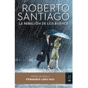La rebelión de los buenos Roberto Santiago