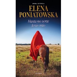 Hasta no verte Jesús mío Elena Poniatowska