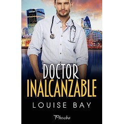 Doctor inalcanzable Louise Bay