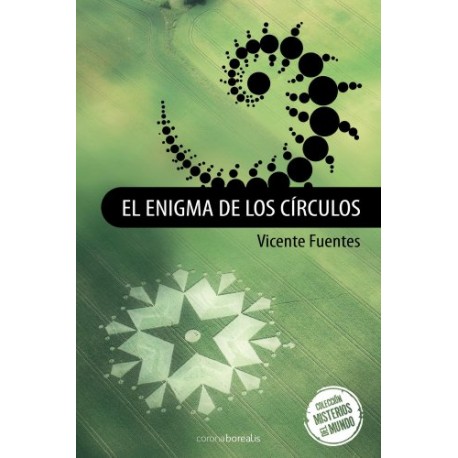 El enigma de los circulos Vicente Fuentes