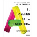 El camino de la escritura: Herramientas creativas para el arte de escribir Julia Cameron