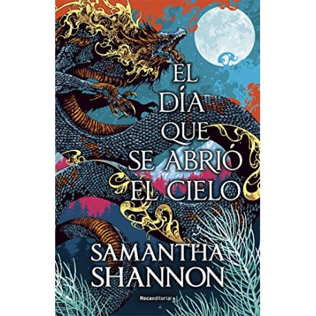 El día que se abrió el cielo Samantha Shannon