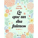 Lo que un día fuimos Sí quiero 1 Lina Galán