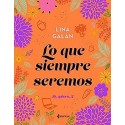 Lo que siempre seremos Sí quiero 2 Lina Galán