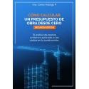 Cómo calcular un presupuesto de obra desde cero Análisis de precios unitarios aplicado a costos en construcción Carlos Hidalgo