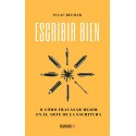Escribir bien: O cómo fracasar mejor en el arte de la escritura Isaac Belmar