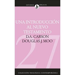 Una introducción al Nuevo Testamento D. A. Carson