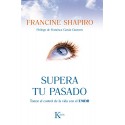 SUPERA TU PASADO Francine Shapiro