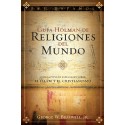 Guía Holman de Religiones del Mundo: Con capítulos especiales sobre el Islam y el Cristianismo George Braswell