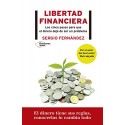 Libertad financiera: Los cinco pasos para que el dinero deje de ser un problema Sergio Fernández