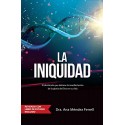 La Iniquidad: Revisado con Libro de Estudio Ana Méndez Ferrell