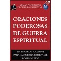 Oraciones Poderosas De Guerra Espiritual: Armas Poderosas De Guerra Espiritual Roger Muñoz