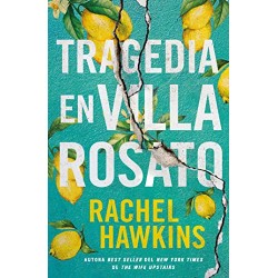 Tragedia en villa Rosato RACHEL HAWKINS