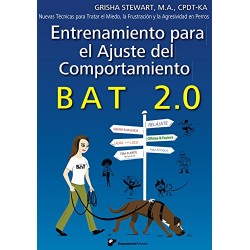 Entrenamiento para el Ajuste del Comportamiento Técnicas para Tratar Miedo, Frustración y Agresividad en Perros Grisha Stewart