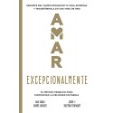 Amar Excepcionalmente: El método probado para manifestar la felicidad en pareja Ana Paola Ramos Uriarte