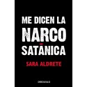 Me dicen la narcosatánica Sara Aldrete