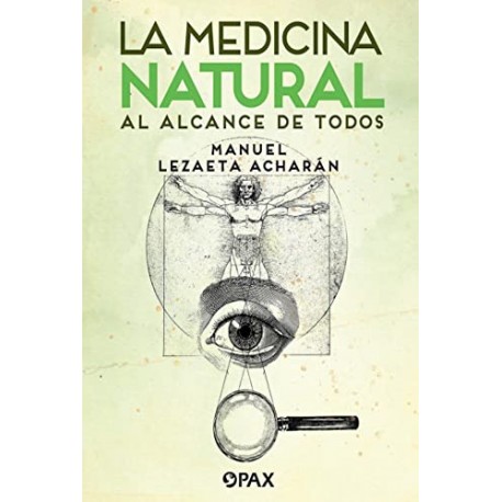 La medicina natural al alcance de todos Manuel Lezaeta Acharán