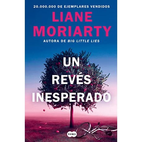 Un revés inesperado Liane Moriarty