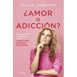 ¿Amor o adicción? Cuando amar demasiado es depender Silvia Congost